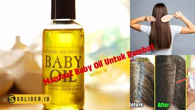 Temukan 7 Manfaat Baby Oil untuk Rambut yang Jarang Diketahui